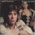 John Mayall : Bottom Line (Single)